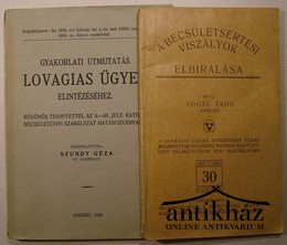 Vogel Ákos - A becsületsértési viszályok elbírálása