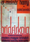 Molnár Harry, dr. és Márki Benedek - Brids-iskola