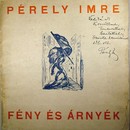 Pérely Imre - Fény és árnyék