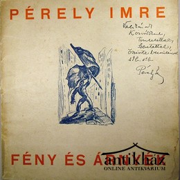 Pérely Imre - Fény és árnyék