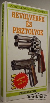 Könyv: Revolverek és pisztolyok