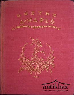 Goethe, [ Johann Wolfgang von] - A napló