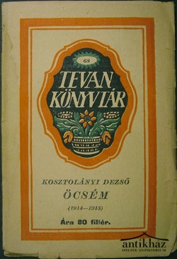 Kosztolányi Dezső - Öcsém (1914 - 1915)
