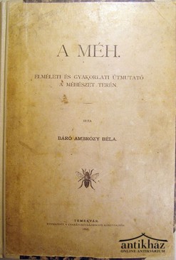 Méhészet  -  Ambrózy Béla, báró  -  A méh