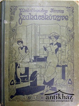 Malatinszky Fanny - Szakácskönyve