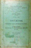 Értekezések  -  Téglás Gábor - Tanulmányok a rómaiak daciai aranybányászatáról