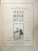 Vámszer Géza - Izlés, modor, divat.