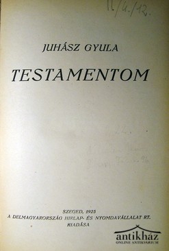 Juhász Gyula  -  Testamentom