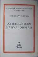 Milotay István  -  Az ismeretlen Magyarország