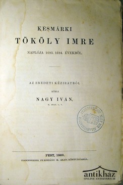 T[h]ököly Imre, késmárki   -  Naplója  1693. 1694. évekből