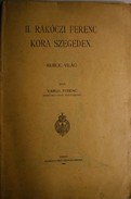 Varga Ferenc  -  II. Rákóczi Ferenc kora Szegeden