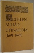 Online antikvárium: Bethlen Mihály útinaplója (1691-1695)