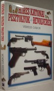 Online antikvárium: Híres katonai pisztolyok és revolverek