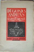 SzFMK. Baróti Dezső - Dugonics András és a barokk regény