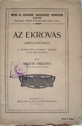 Ardos Frigyes - Az ékrovás  (Kristálymetszés)