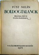 Füst Milán - Boldogtalanok