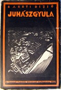 SzFMK. Baróti Dezső - Juhász Gyula