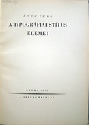 Kner kiadványok / Kner Imre - A tipográfiai stílus elemei