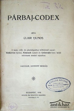 Clair Vilmos  -  Párbaj-codex