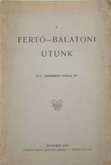 Zsemberi Gyula  -  A Fertő-balatoni utunk