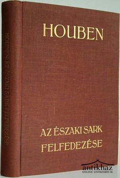Houben, Henrik H.  -  Az Északi sark felfedezése