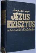 Szimonidesz Lajos  -  Jézus Krisztus a harmadik birodalomban