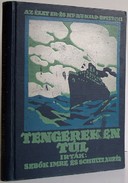Sebők Imre, dr.  -  Schultz Aurél  -  Tengereken túl