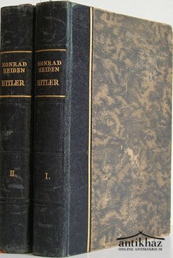 Heiden, Konrad  -  Hitler  1-2. kötet.