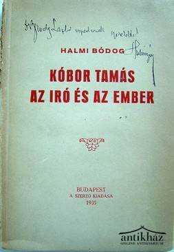 Halmi Bódog  -  Kóbor Tamás az író és az ember