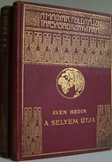 Magyar Földrajzi Társaság Könytára / Hedin, Sven  -  A selyem útja 1 -2. kötet