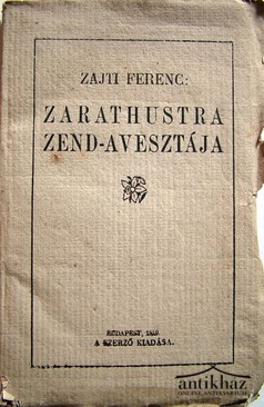 Zajti Ferenc  -   Zarathustra  Zend-Avesztája