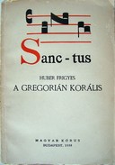 Huber Frigyes   -  A gregorián korális