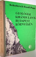 Schafarzik Ferenc - Vendl Aladár - Papp Ferenc  -  Geológiai kirándulások Budapest környékén