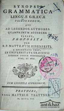 Eisenpeitl, Matthaeum R.P.  -  Synopsis Grammatica linguae graecae,