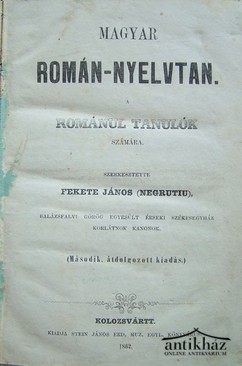 Fekete János (Negrutiu)  -  Magyar Román-nyelvtan. A románul tanulók számára