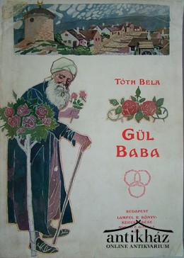 Tóth Béla  -  Gül Baba