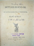 [Tömörkény István]  -  Betyárlegendák. Az alföldi rablóvilág történetei