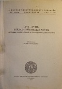 Schram Ferenc  -  XVI - XVIII. századi földrajzi nevek