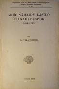 Takács Endre  -  Gróf Nádasdy László csanádi püspök (1662 - 1729)