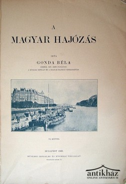 Gonda Béla  -  A magyar hajózás