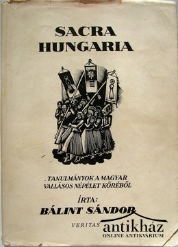 Bálint Sándor  -  Sacra Hungaria