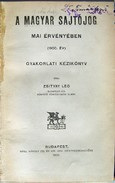 Zsitvay Leo  -  A magyar sajtójog mai érvényében (1900. év)