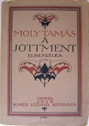 Kner kiadványok / Moly Tamás  -  A jöttment