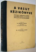 Szepesvári Ferenc -  A vasut kézikönyve
