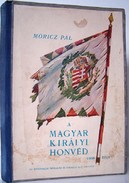 Móricz Pál  -  A magyar királyi honvéd 1868-1918.
