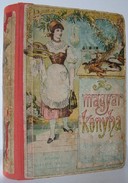 SZAKÁCSKÖNYV / Kovács Teréz  -  A magyar konyha. Szakácskönyv és házi czukrászda