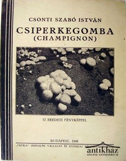 Könyv: Csiperkegomba (champignon) + Ismerjük fel a gombákat! (2 mű)