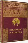 Magyar Földrajzi Társaság Könyvtára / Cholnoky Jenő - A sivatag.
