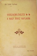 Helytörténet (Szeged) / Lázár György - Visszaemlékezés a nagy árvíz napjaira.