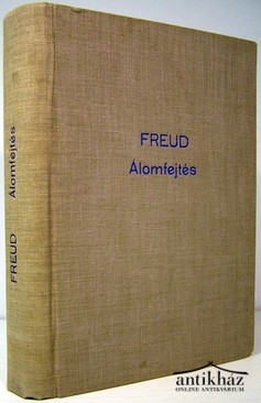 Freud, Sigmund - Álomfejtés.
